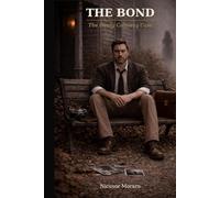 The Bond: The Danny Calloway Case
