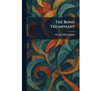 The Bond Triumphant