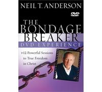 The Bondage Breaker: 12 Powerful Sessions to True Freedom in Christ