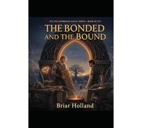 The Bonded and the Bound: A Widower's Romance