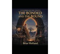 The Bonded and the Bound: A Widower's Romance
