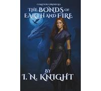 The Bonds of Earth and Fire: Coalition Chronicles