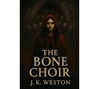 The Bone Choir