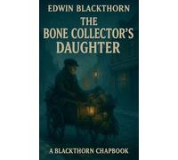 The Bone Collector's Daughter