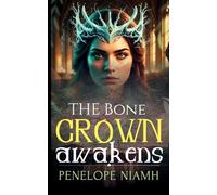 The Bone Crown Awakens