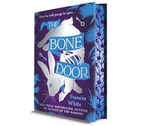 The Bone Door: A Standalone Dark Fantasy Tale of Monsters, Magic, and Survival Featuring Sprayed Edges and Illustrated End Papers