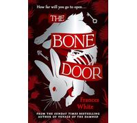 The Bone Door: The darkly atmospheric novel from the Sunday Times bestselling author of Voyage of The Damned