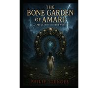 The Bone Garden of Amari