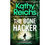The Bone Hacker: The brand new thriller in the bestselling Temperance Brennan