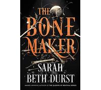 The Bone Maker: A Novel by Sarah Beth Durst