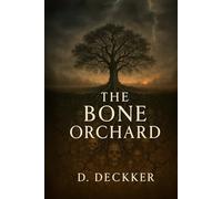 The Bone Orchard