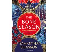 The Bone Season: Author’s Preferred Text (Bone Season The) by Shannon, Samantha