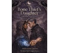 The Bone Thief's Daughter: A Dark Sapphic Fantasy Romance