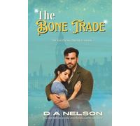 The Bone Trade: The Loch Ness Scottish historical fantasy chronicles Book 3