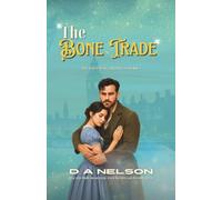 The Bone Trade: The Loch Ness Scottish historical fantasy chronicles Book 3
