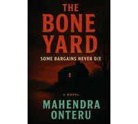 The Bone Yard: A chilling small-town horror novel of secrets, guilt, and the thing waiting beneath the water.