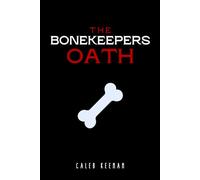 The Bonekeeper’s Oath: A Vow Carved in Dust