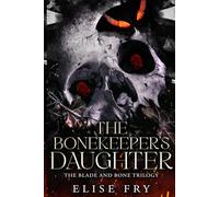 The BoneKeeper's Daughter