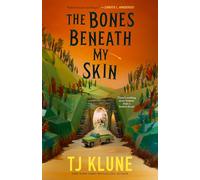Tj Klune The Bones Beneath My Skin (Copertina rigida)