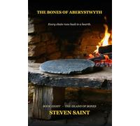 The Bones of Aberystwyth: Book Eight of The Island of Bones