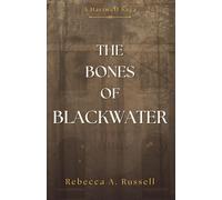 The Bones of Blackwater