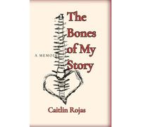 The Bones of My Story