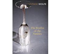 The Bonfire of the Vanities: Tom Wolfe