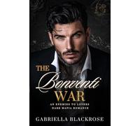 The Bonventi War: An Enemies To Lovers Dark Mafia Romance