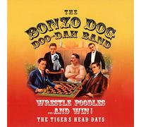 the bonzo dog doo dah band - WRESTLE POODLES - THE TIGERS HEAD DAYS