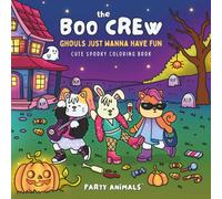 The Boo Crew: Ghouls Just Wanna Have Fun: Spooky Cute Halloween Coloring Book for Adults and Teens
