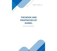 The Book and Prophecies of Daniel