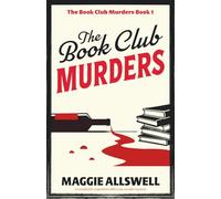 The Book Club Murders: A completely unputdownable cozy murder mystery: 1