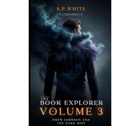 The Book Explorer 3: Drew Johnson and the Dark Mist