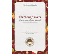 The Book Lovers Christmas Advent Journal: 25 Days of Reading Prompts, Bookish Games & Festive Chaos