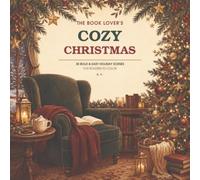 The Book Lover's Cozy Christmas: 30 Bold & Easy Holiday Scenes for Readers to Color