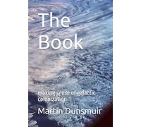 The Book: making sense of galactic colonization