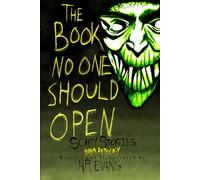 The Book No One Should Open: Scary Stories Horror Anthology