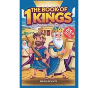 THE BOOK OF 1 KINGS: God’s Hidden Story for Kids: How Solomon, David, and the Prophets Defined Israel's Destiny