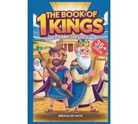 THE BOOK OF 1 KINGS: God’s Hidden Story for Kids: How Solomon, David, and the Prophets Defined Israel's Destiny