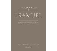 The Book of 1 Samuel: An Expository Sermon Journal for Verse-by-Verse Preaching