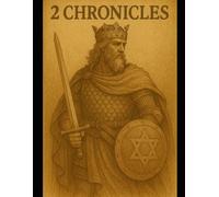 The Book of 2 Chronicles: A Young Adult Focused Bible Study