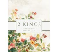 The Book of 2 Kings - Copy the Bible Verse by Verse: Write the Word on Your Heart