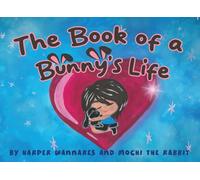 The Book of a Bunny's Life