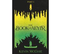 The Book of Aeyir: An Epic Fantasy of Magic and Revolution