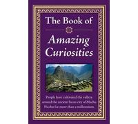 The Book of Amazing Curiosities (Copertina rigida) Book of