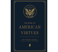 The Book of American Virtues: 50 National Heroes - A Legacy Guided by Providence