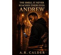 The Book of Andrew: The Smile, It Never Reached Their Eyes