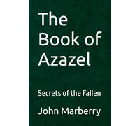 The Book of Azazel: Secrets of the Fallen