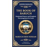 The Book of Baruch: Timeless Lessons of Faith, Hope, and Redemption (Deluxe Hardbound Edition)