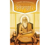 The Book of Bhrigu: India's Ancient Book of Prophecy